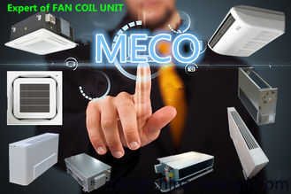 China cassette, ceiling duct and Hi static fan coil unit supplier